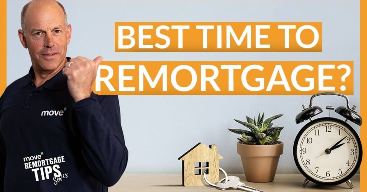 When Is the Right Time to Remortgage? A Complete Homeowner’s Guide
