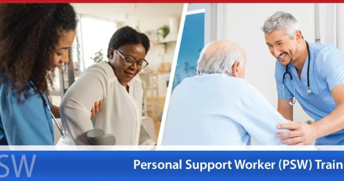 PSW Training Programs in Canada: A Practical Guide to Courses, Online Options, and Training Pathways