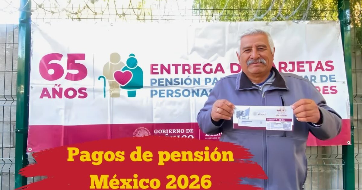 Pension Increase in Mexico: Payment Schedule and New Amount in 2026