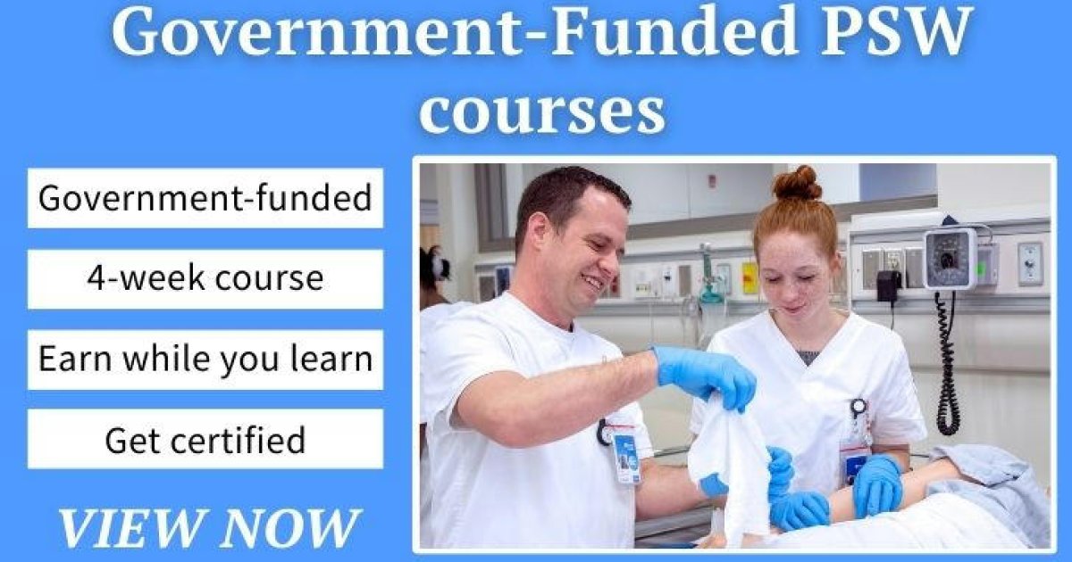 Government Funded PSW Course in Canada: Programs, Funding Options, and How They Work
